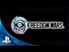 Freedom Wars - Announce Trailer