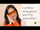 Can these nerdy glasses help YOU sleep better?