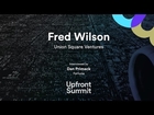 Fred Wilson Interview by Dan Primack | Upfront Summit 2016