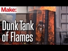 Flambé Flaming Dunk Booth by Two Bit Circus at Kansas City Maker Faire