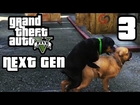 GTA 5 Next Gen Walkthrough Part 3 - Xbox One / PS4 - CHOP - Grand Theft Auto 5