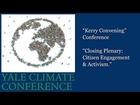 “Kerry Convening” Conference “Closing Plenary:  Citizen Engagement & Activism”
