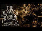 The Dunwich Horror by H.P. Lovecraft | Classic Horror Adaptation from Chilling Tales for Dark Nights