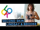 Lindsay Feinburg & Brooke Stein: Second Skin with StyleLikeU