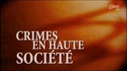 CRIMES EN HAUTE SOCIETE - UN COUPLE DIABOLIQUE