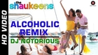 Alcoholic REMIX (Full Video) The Shaukeens | Yo Yo Honey Singh, Akshay Kumar,Lisa Haydon | Hot & Sexy New Song 2014 HD