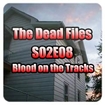 The Dead Files S02E08 - Blood on the Tracks