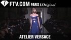 Atelier Versace Spring/Summer 2015 | Paris Couture Fashion Week | FashionTV