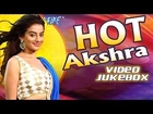 Akshara Singh Hot Songs - Video JukeBOX - Bhojpuri Hot Songs 2015 HD