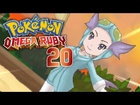 Pokemon Omega Ruby & Alpha Sapphire Playthrough: Part 20 - 